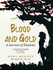 Blood and Gold: a Journey of Shadows