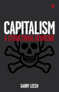 Capitalism: a Structural Genocide