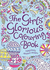 The Girls Glorious Colouring Book: Delightfully Detailed Designs