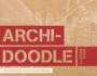 Archi-Doodle: an Architects Activity Book