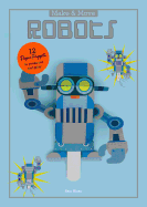 make and move robots 12 paper puppets to press out and play