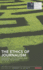 The Ethics of Journalism: Individual, Institutional and Cultural Influences (Reuters Institute for the Study of Journalism)