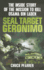 Seal Target Geronimo: the Inside Story of the Mission to Kill Osama Bin Laden