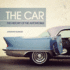 The Car: the History of the Automobile
