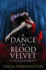 A Dance in Blood Velvet (Blood Wine Sequence)