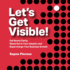 Let's Get Visible Get Brand Clarity, Stand Out in Your Industry and Supercharge Your Business Growth