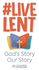 Live Lent: God's Story Our Story (Single Copy)