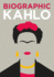 Kahlo: Great Lives in Graphic Form (Biographic)