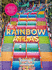 The Rainbow Atlas: 500 of the World's Most Colourful Places