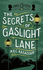 The Secrets of Gaslight Lane (the Gower Street Detective Series)