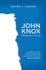 John Knox: Fearless Faith (Biography)