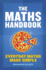 The Maths Handbook: Everyday Maths Made Simple