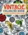 Vintage Colouring Book: a Delightful Selection of Classic Patterns (Adult Colouring Books)