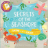 Secrets of the Seashore: a Shine-a-Light Book (Shine-a Light Books)