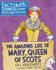 The Amazing Life of Mary, Queen of Scots: Fact-Tastic Stories From Scotlands History (Young Kelpies)
