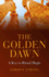 The Golden Dawn -  A Key to Ritual Magic