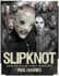 Paul Harries: Slipknot-Dysfunctional Family Portraits