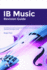 Ib Music Revision Guide: Everything You Need to Prepare for the Music Listening Examination (Standard and Higher Level)