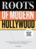 The Roots of Modern Hollywood: the Persistence of Values in American Cinema, From the New Deal to the Present