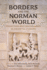 Borders and the Norman World