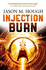 Injection Burn (the Darwin Elevator 4)