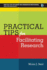 Practical Tips for Facilitating Research (Pratical Tips for Library and Information Professionals)