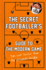 The Secret Footballer's Guide to the Modern Game: Tips and Tactics From the Ultimate Insider (the Secret Footballer)