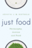 Just Food: Philosophy, Justice and Food