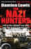 The Nazi Hunters: the Ultra-Secret Sas Unit and the Quest for Hitler's War Criminals