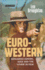 The Euro-Western: Reframing Gender, Race and the Other in Film (Cinema and Society)