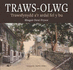 Traws-Olwg-Trawsfynydd a'R Ardal Fel Y Bu