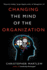 Changing the Mind of the Organization: Building Agile Teams