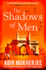 The Shadows of Men: 'an Unmissable Series' the Times (Wyndham and Banerjee Series, 5)