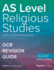 As Religious Studies Revision Guide Components 01, 02 & 03: a Level Religious Studies for Ocr
