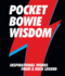 Pocket Bowie Wisdom: Witty Quotes and Wise Words From David Bowie: Inspirational Words From a Rock Legend