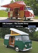 vw camper the inside story a guide to vw camping conversions and interiors