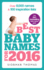 Best Baby Names for 2016: Over 8, 000 Names & 100 Inspiration Lists