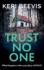 Trust No One: A suspenseful, completely addictive psychological thriller from TOP 10 BESTSELLER Keri Beevis