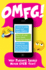 Omfg! : Why Parents Should Never Ever Text!