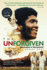 The Unforgiven: Missionaries Or Mercenaries? the Untold Story of the Rebel West Indian Cricketers Who Toured Apartheid South Africa: Missionaries Or...Cricketers Who Toured Apartheid South Africa