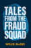 Tales From the Fraud Squad