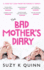 The Bad Mother's Diary 2019 the Bad Mother Series