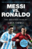 Messi Vs. Ronaldo: the Greatest Rivalry (Luca Caioli)