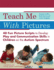 Teach Me With Pictures 40 Fun Picture Scripts to Develop Play and Communication Skills in Children on the Autism Spectrum