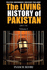 The Living History of Pakistan (2011-2013) - Volume I