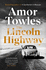 The Lincoln Highway: A New York Times Number One Bestseller