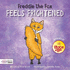 Freddie the Fox Feels Frightened (Healthy Minds)