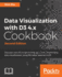Data Visualization With D3 4. X Cookbook