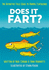Does It Fart? : the Definitive Field Guide to Animal Flatulence