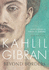 Kahlil Gibran: Beyond Borders